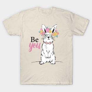 Be You Bunny T-Shirt